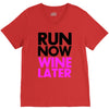 run now wine later V-Neck Tee