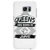 Queens Are Born In June Samsung Galaxy S7 Edge