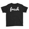fresh Youth Tee
