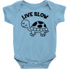 live slow Baby Onesie