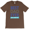 BEST DAD EVER T-Shirt