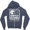 partly cloudy 100% getting wasted gift drugs drinking pissed bong fuun Zipper Hoodie