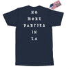 No More Parties In La Exclusive T-shirt