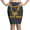 no fat chicks Pencil Skirts