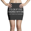disagree with me Mini Skirts