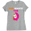 She Wants D - Dunkin Donuts Ladies Fitted T-Shirt