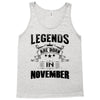 Legends Are Born In November Tank Top
