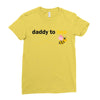 Daddy to Bee Baby Girl Ladies Fitted T-Shirt