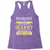 Nobody Is Perfect But If You Are A Grammy You Are Pretty Damn Close Racerback Tank
