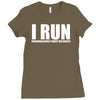 i run Ladies Fitted T-Shirt