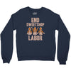 end sweetshop labor Crewneck Sweatshirt