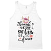 Tough She Be But Little She Is Fierce Tank Top