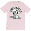 life T-Shirt