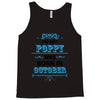 The Best Poppy Was Born In October Tank Top