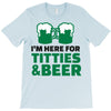 st. patrick's day titties and beer T-Shirt