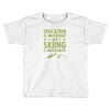 education is important but skiing is importanter Toddler T-shirt