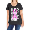 her fight is my fight Ladies Curvy T-Shirt