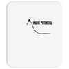 i have potential Mousepad