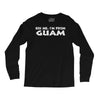 kiss me, i'm from guam Long Sleeve Shirts