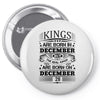 Real Kings Are Born On December 28 Pin-back button
