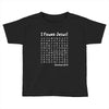i Found Jesus Toddler T-shirt
