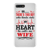 There's This Boy Who Stole My Heart He Calls Me Wife iPhone 7 Plus Case