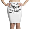 nasty woman Pencil Skirts