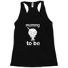 mummy to be Racerback Tank