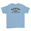 earth day shirt Youth Tee