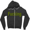 fucking Zipper Hoodie