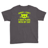 sorry i cant Youth Tee