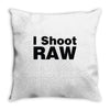 i shoot raw Throw Pillow