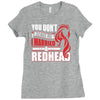 you dont scare me i married a redhead Ladies Fitted T-Shirt
