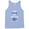 i never dreamed Tank Top