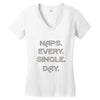 naps every day girls Women's V-Neck T-Shirt