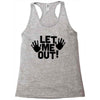 let me out (2) Racerback Tank