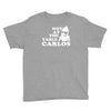 not at the table carlos hangover Youth Tee