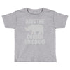 save the chubby unicorns (2) Toddler T-shirt