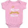 Kings Are Born In March Baby Onesie