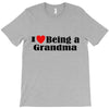 i love being a grandma T-Shirt