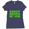 shoot hoops not guns Ladies Fitted T-Shirt