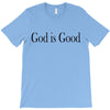 god is good T-Shirt