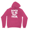 death to all Unisex Hoodie