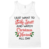 i just want to bake stuff and watch christmas movies all day Tank Top