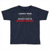 hides the blood stains Toddler T-shirt