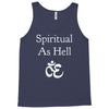 spiritual as hell Tank Top