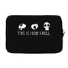 This Is How I Roll Laptop sleeve