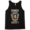 Kings Are Born In August But The Real Kings Are Born On August 7 Tank Top