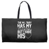 military has my soldier i have his heart Weekender Totes