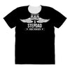 i have two titles dad and stepdad All Over Women's T-shirt